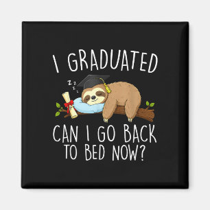 Graduated can go back to bed funny graduation magnet