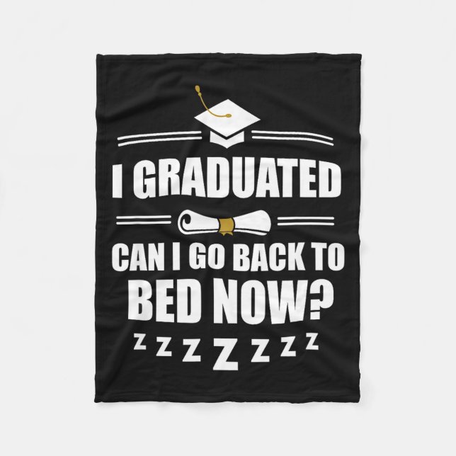 Graduated can go back to bed funny school fleece blanket (Front)