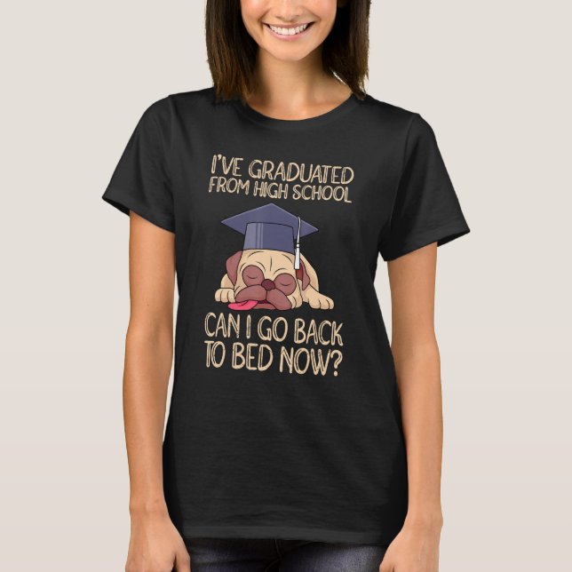 Graduated from high school senior 1 T-Shirt (Front)