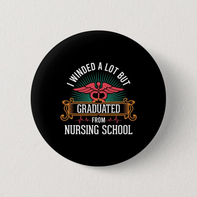 Graduated From Nursing School 6 Cm Round Badge (Front)