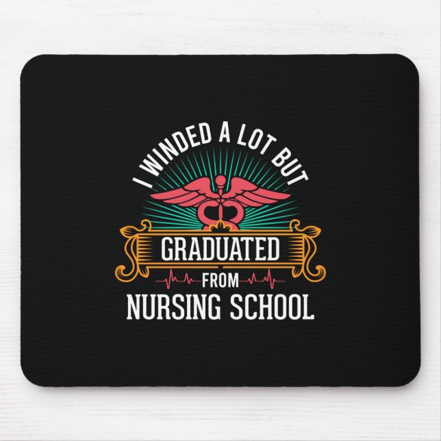 Graduated From Nursing School Mouse Pad (Front)