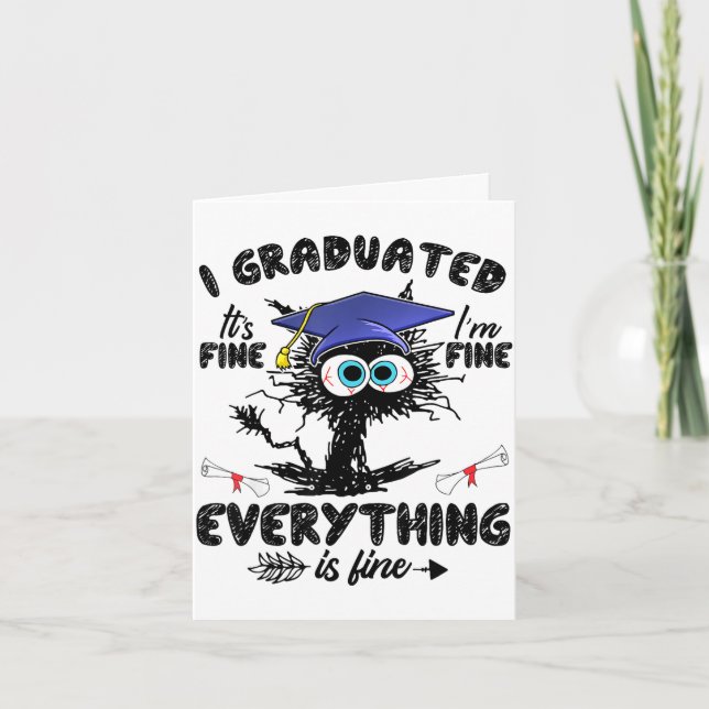 Graduated funny black cat graduation last day of card (Front)