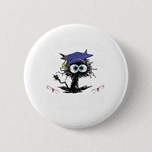 Graduated Funny Black Cat Graduation Last Day Of S 6 Cm Round Badge