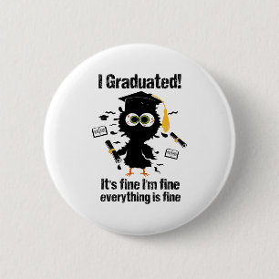 Graduated Graduate Cl Last Day Of School Cat Gradu 6 Cm Round Badge