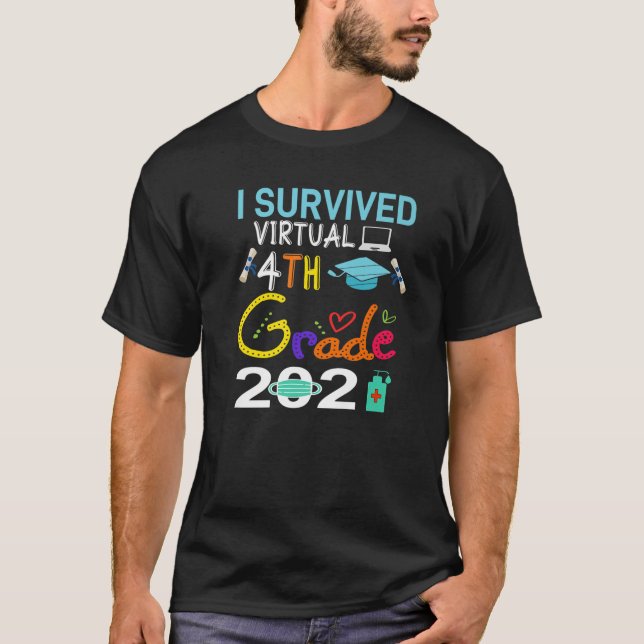 Graduation 2021 I Survived 4Th Grade Virtual Gradu T-Shirt (Front)