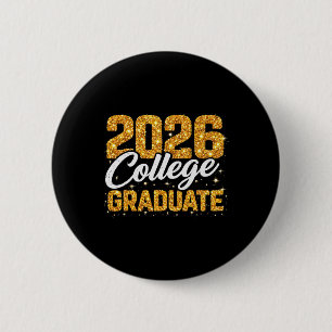 Graduation 2026 College Graduate Grad Student 6 Cm Round Badge