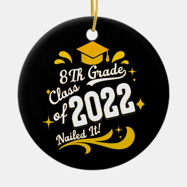 Graduation 8th Grade Class of 2022 Nailed It Ceramic Tree Decoration (Front)