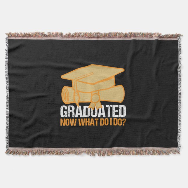 Graduation Art | Graduated Now What Do I Do Throw Blanket (Front)