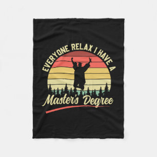 Graduation Art I Have A Master Degree Fleece Blanket