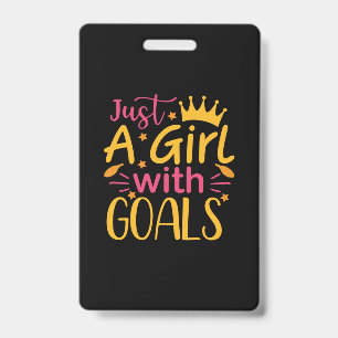 Graduation Art   Just A Girl With Goals ID Badge