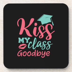Graduation Art   Kiss My Class Goodbye Coaster