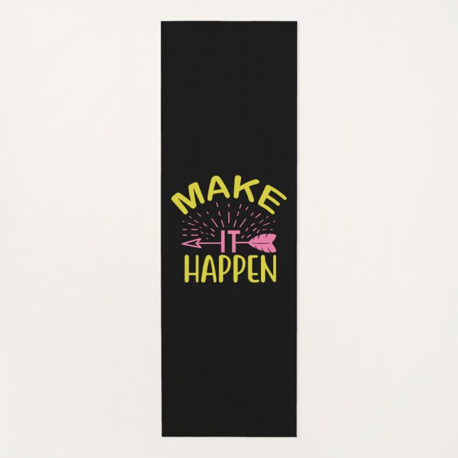 Graduation Art | Make It Happen Yoga Mat (Front)