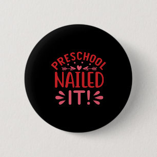 Graduation Art Preschool Nailed It 6 Cm Round Badge