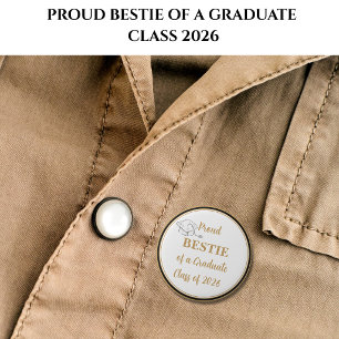 Graduation Button – Proud BESTIE of Graduate 2026