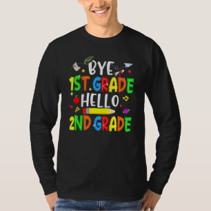 Graduation Bye 1st Grade Hello 2nd Grade Back To S T-Shirt