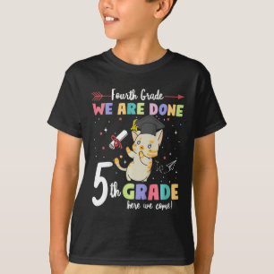Graduation Cat 4th Grade We Are Done 5th Grade Her T-Shirt