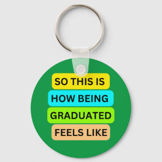 Graduation circle green keychain  SO_THIS_IS_HOW_B