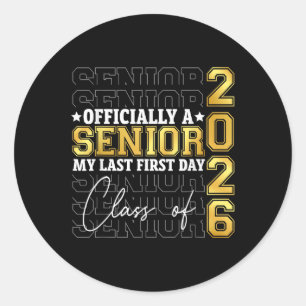 Graduation Cl Of 2026 My First Last Day Of School Classic Round Sticker