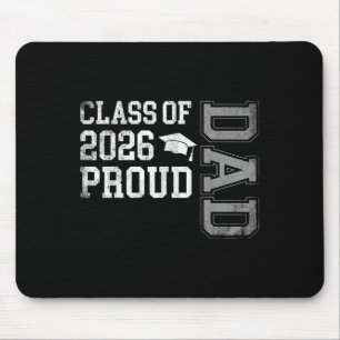 Graduation Cl Of 2026 Proud Dad Graduate Senior Fa Mouse Pad