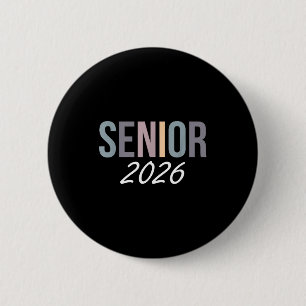 Graduation class of 2026 senior 2026 high schoolGr 6 Cm Round Badge