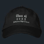Graduation Class of 20XX Custom High School Name Embroidered Hat<br><div class="desc">Celebrate your graduation with this cool custom baseball style cap that has your class of year and school name. Easily change the text and hat colour to match your school colours. Makes a really nice keepsake for your entire class.</div>