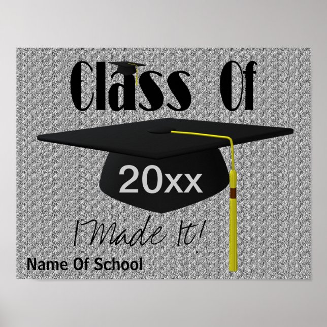Graduation Class Of I Made It Cute Personalized Poster (Front)