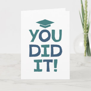 Graduation congratulations you did it teal navy card
