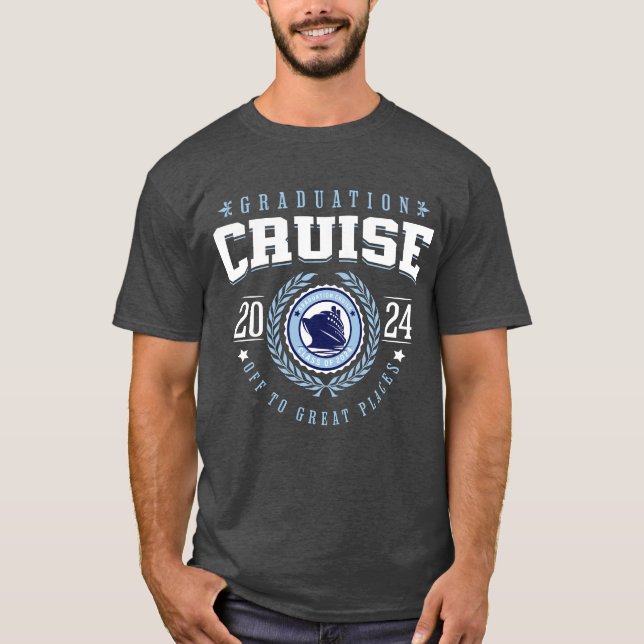 Graduation Cruise 2024 Off to Great Places T-Shirt (Front)