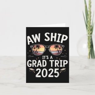 Graduation Cruise Ship Graduate Tee Aw Ship Its A Card