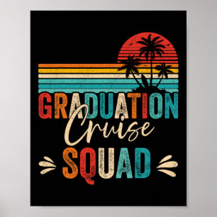 Graduation Cruise Squad 2025 Funny Cruising Gradua Poster