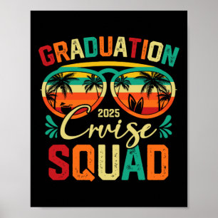 Graduation Cruise Squad 2025 Funny Cruising Vacati Poster