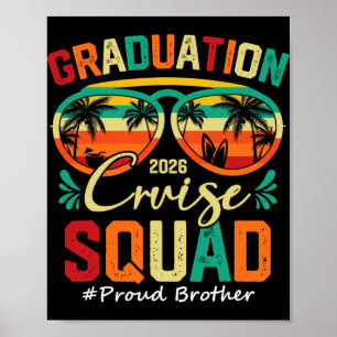 Graduation Cruise Squad 2026 Proud Brother Funny C Poster