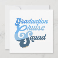 Graduation Cruise Squad