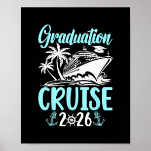 Graduation Cruise Trip 2026 Vacation Graduate Crui Poster