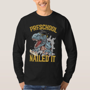Graduation Dinosaur Monster Truck Preschool Nailed T-Shirt