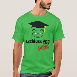 Graduation Done Graduate 2021 Bachelor Master Doct T-Shirt