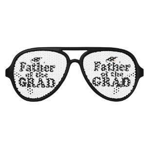 Graduation Family - Father of the Grad Aviator Sunglasses