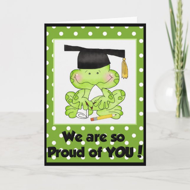 Graduation Frog We are Proud of You Greeting Card (Front)