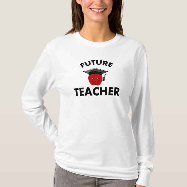 Graduation Future Teacher T-Shirt (Front)
