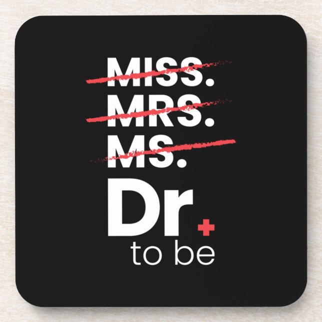 Graduation Gift | Doctor To Be Coaster (Front)