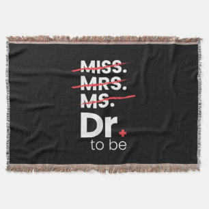 Graduation Gift Doctor To Be Throw Blanket