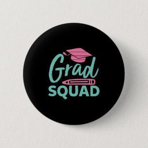 Graduation Gift Grad Squad 6 Cm Round Badge