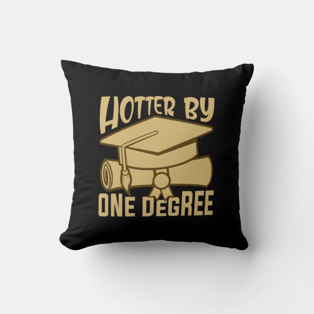 Graduation Gift | Hotter By One Degree Cushion (Front)