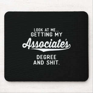 Graduation Gifts Him Her Getting Ociate's Degree  Mouse Pad