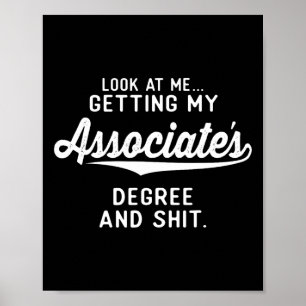 Graduation Gifts Him Her Getting Ociate's Degree Poster