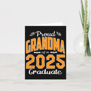 Graduation Gifts Proud Grandma Of A Cl Of 2025 Gra Card