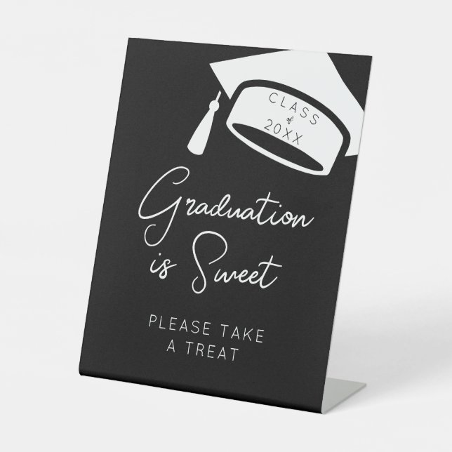 Graduation is Sweet Please Take A Treat Black Chic Pedestal Sign (Front)