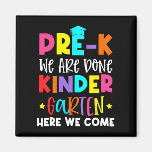 Graduation Kindergarten Here We Come  Magnet