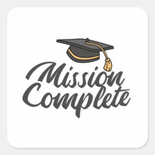 Graduation Mission Complete Square Sticker