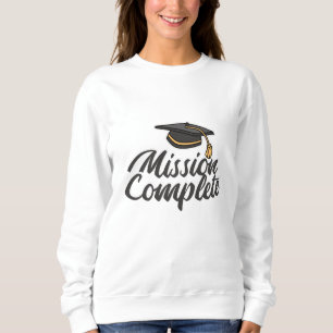 Graduation Mission Complete Sweatshirt
